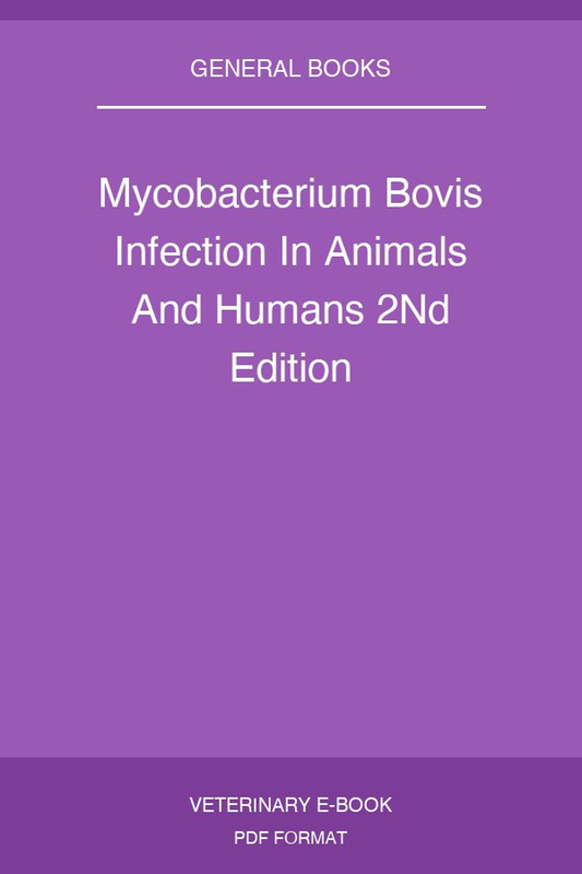 Mycobacterium Bovis Infection In Animals And Humans 2Nd Edition