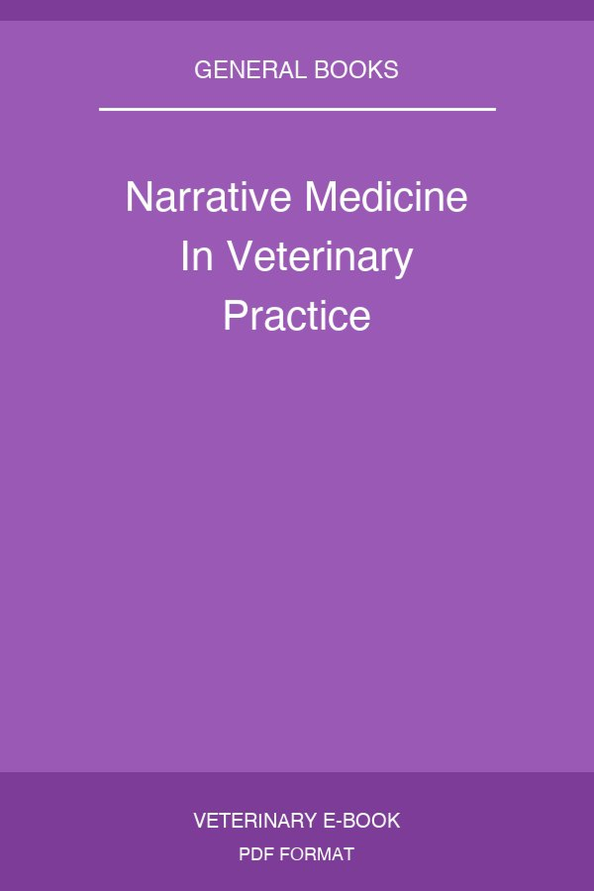 Narrative Medicine In Veterinary Practice