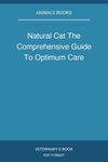Natural Cat The Comprehensive Guide To Optimum Care