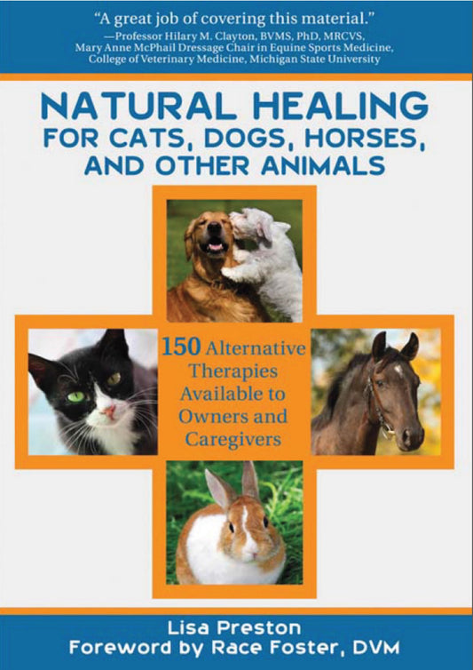 Natural Healing For Cats Dogs Horses And Other Animals
