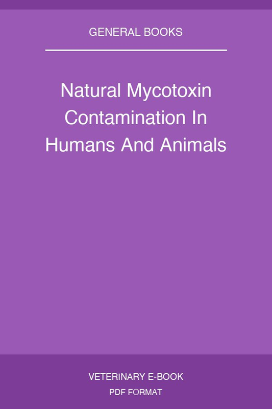 Natural Mycotoxin Contamination In Humans And Animals