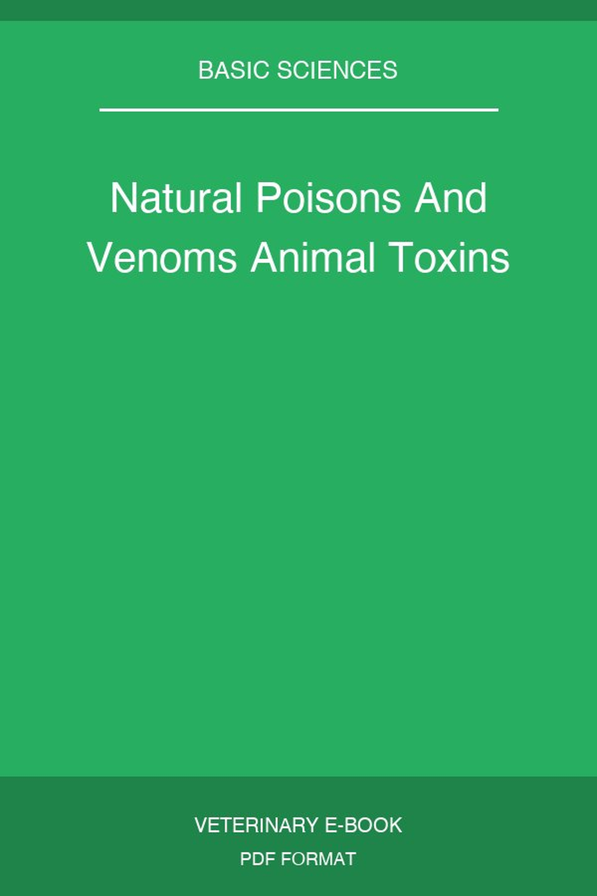 Natural Poisons And Venoms Animal Toxins