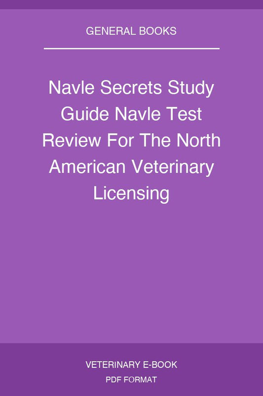 Navle Secrets Study Guide Navle Test Review For The North American Veterinary Licensing Examination