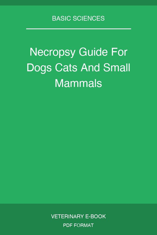 Necropsy Guide For Dogs Cats And Small Mammals