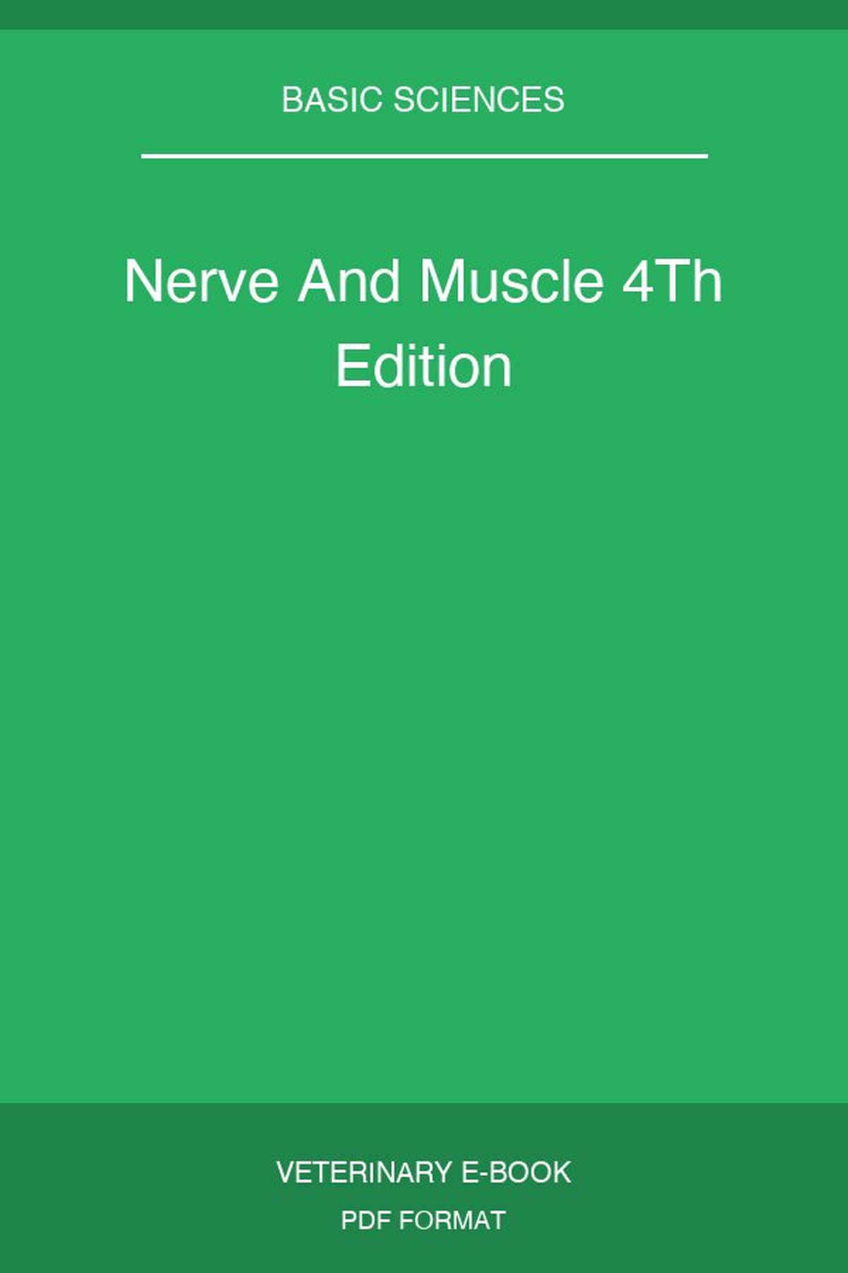 Nerve And Muscle 4Th Edition