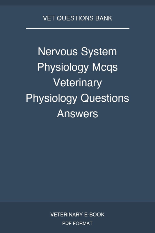 Nervous System Physiology Mcqs Veterinary Physiology Questions Answers