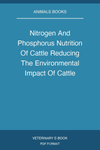 Nitrogen And Phosphorus Nutrition Of Cattle Reducing The Environmental Impact Of Cattle Operations