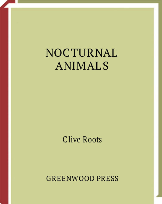 Nocturnal Animals — Greenwood Guides to the Animal World