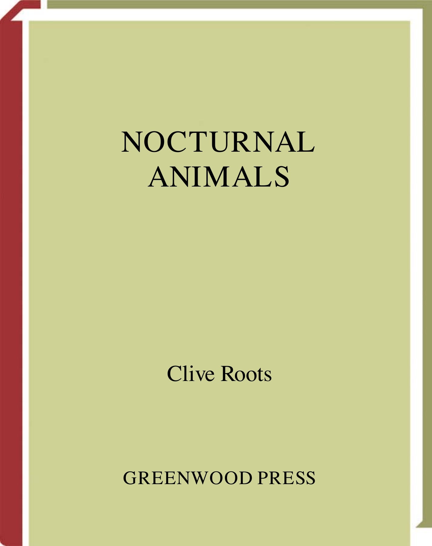 Nocturnal Animals Greenwood Guides To The Animal World