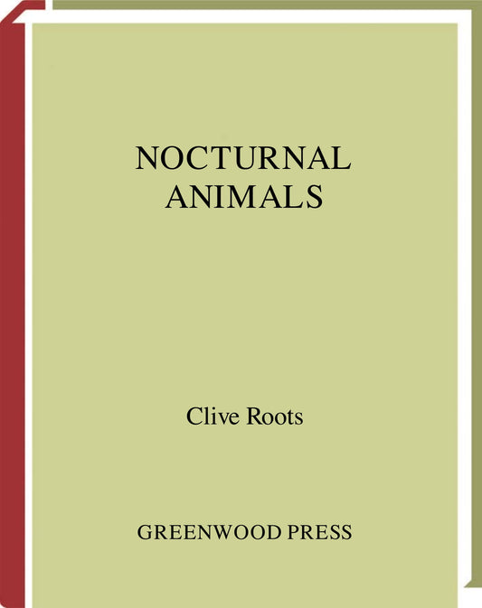 Nocturnal Animals Greenwood Guides To The Animal World
