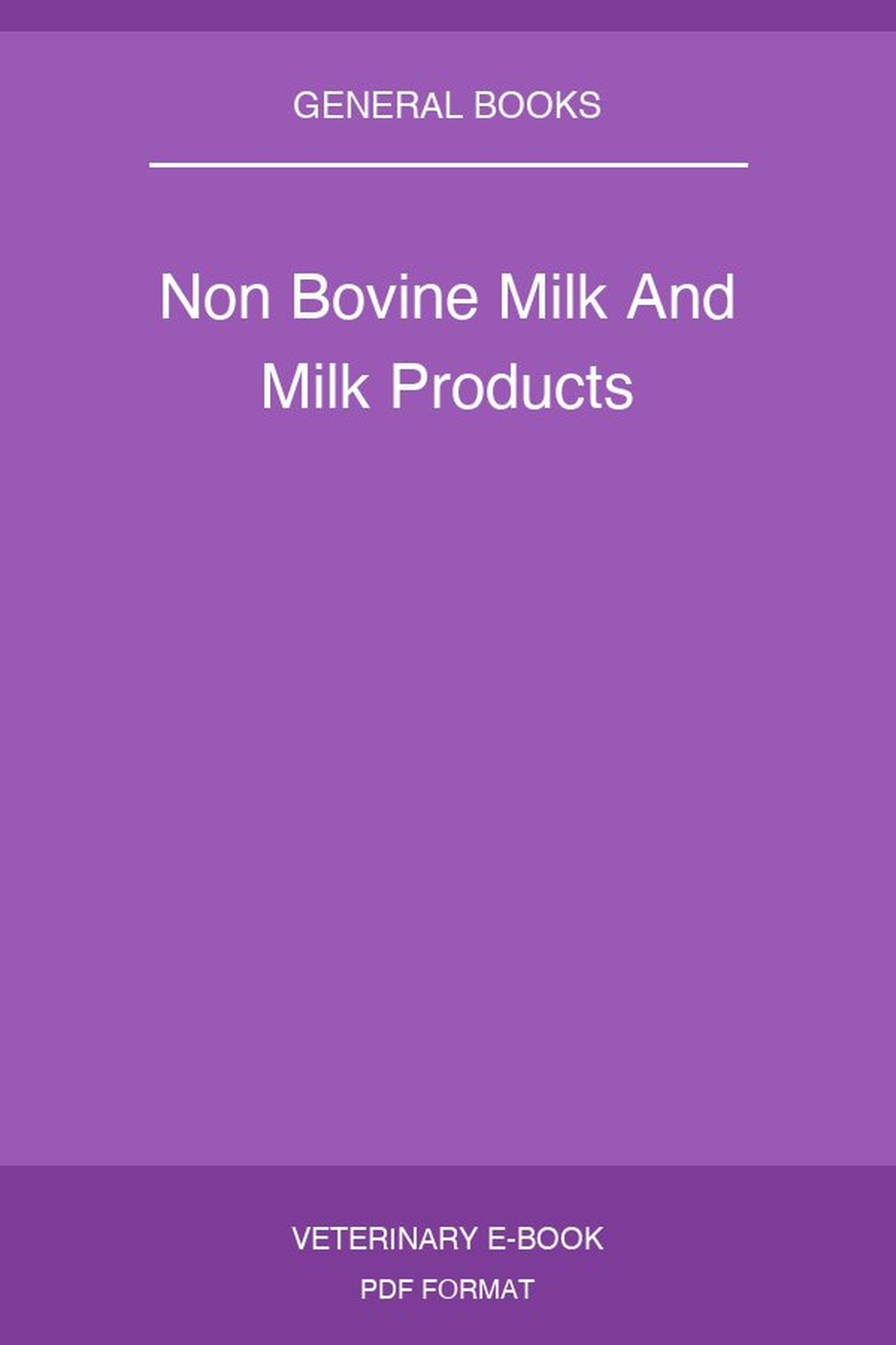 Non Bovine Milk And Milk Products