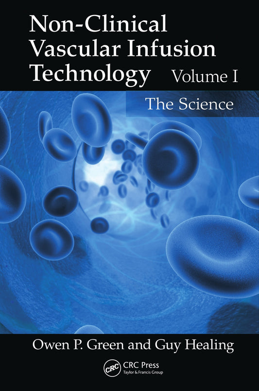 Non Clinical Vascular Infusion Technology Two Volume Set Science And Techniques