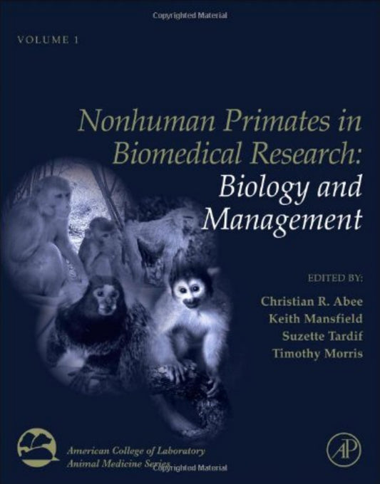 Nonhuman Primates In Biomedical Research Volume 1 Biology And Management 2Nd Edition