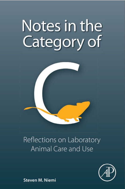 Notes In The Category Of C Reflections On Laboratory Animal Care And Use