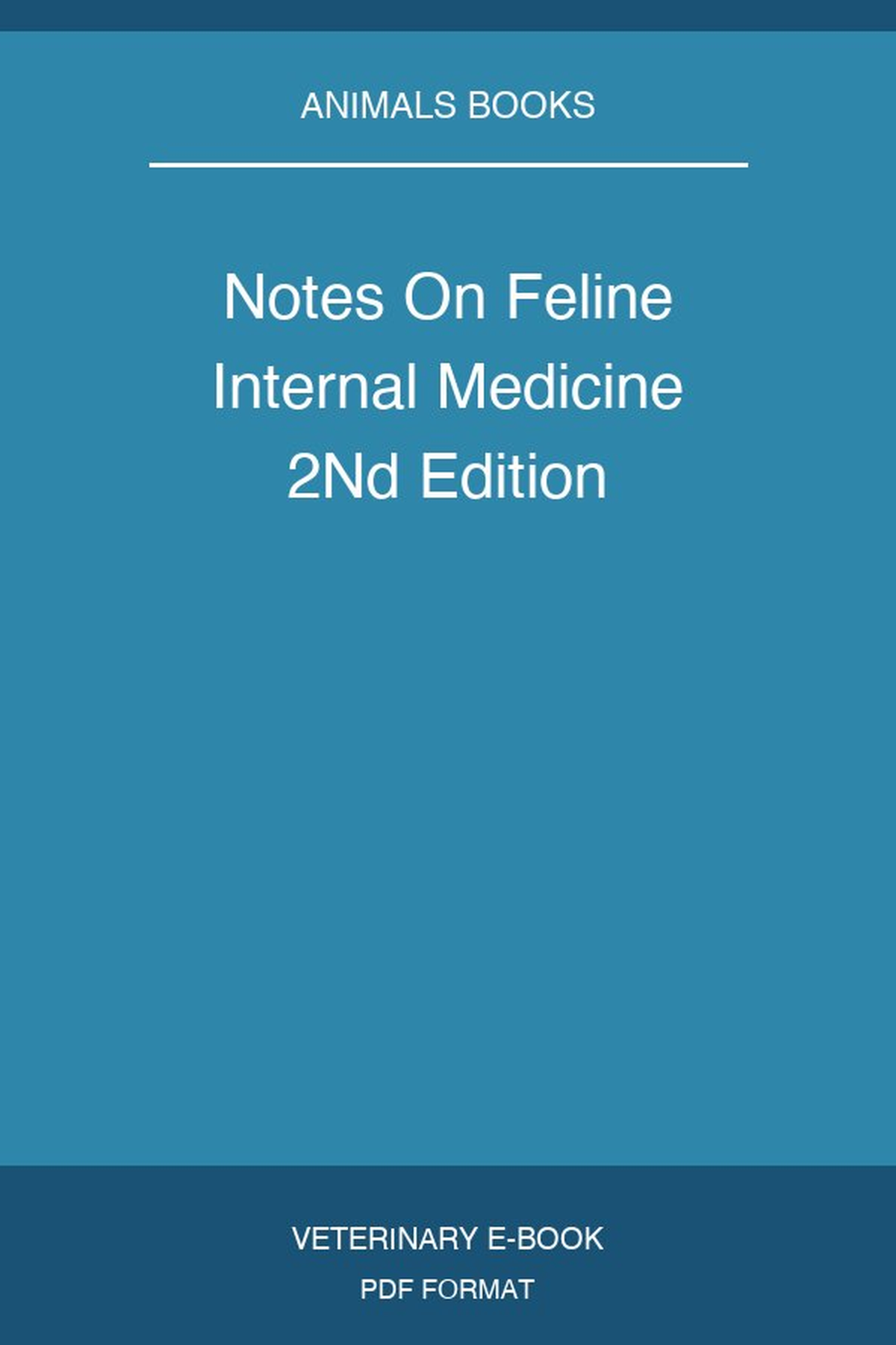 Notes On Feline Internal Medicine 2Nd Edition