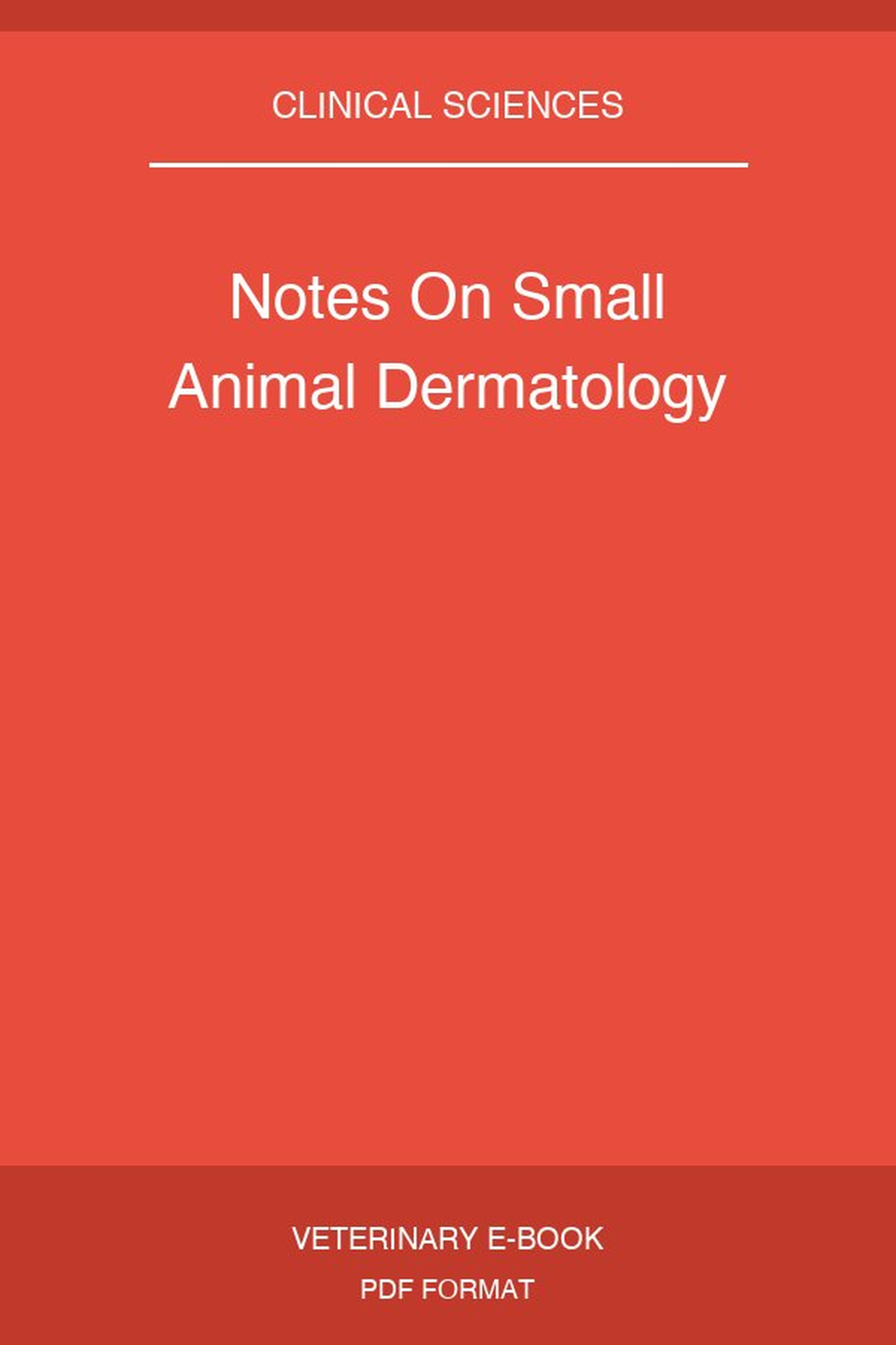 Notes On Small Animal Dermatology