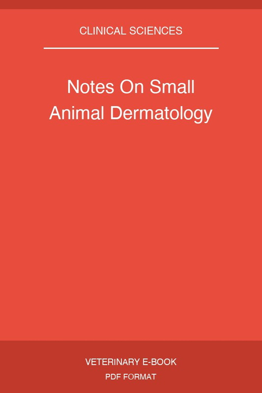 Notes On Small Animal Dermatology
