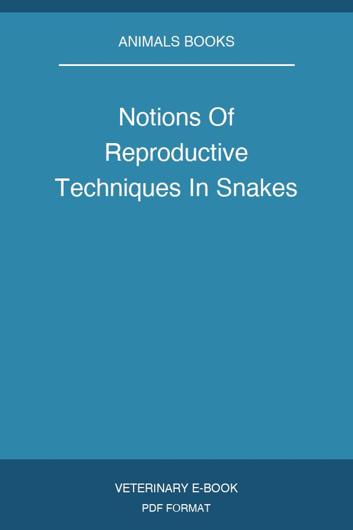Notions Of Reproductive Techniques In Snakes