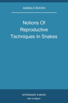 Notions Of Reproductive Techniques In Snakes