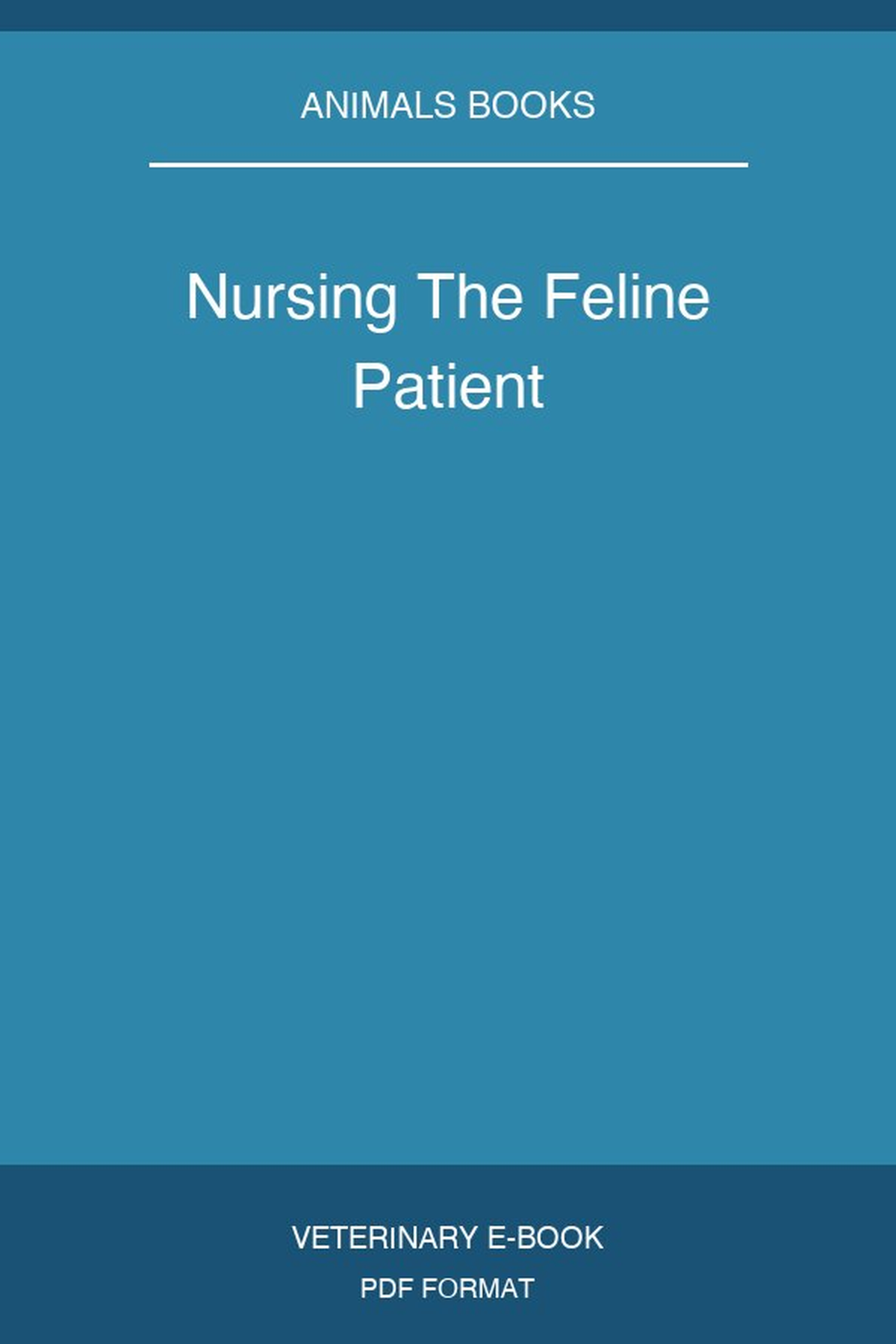 Nursing The Feline Patient