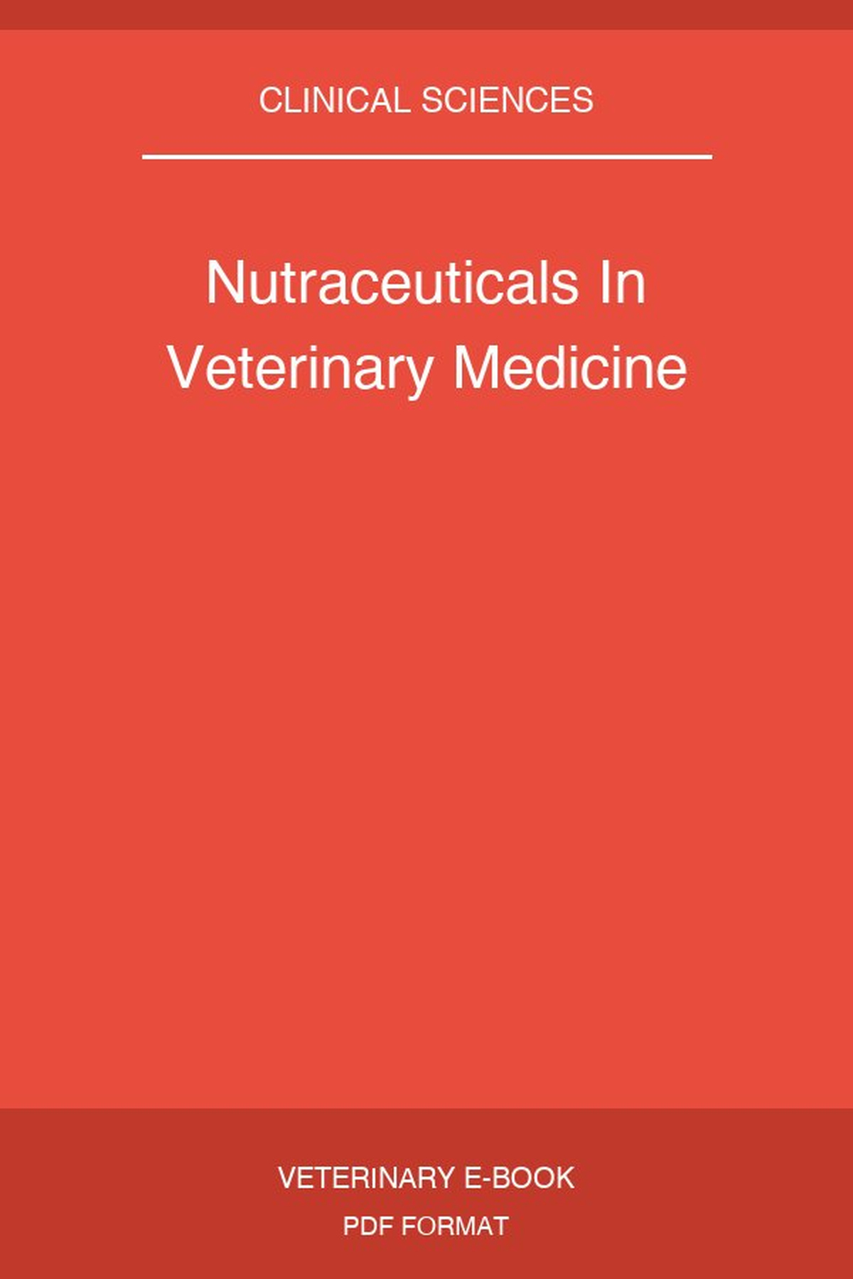 Nutraceuticals In Veterinary Medicine