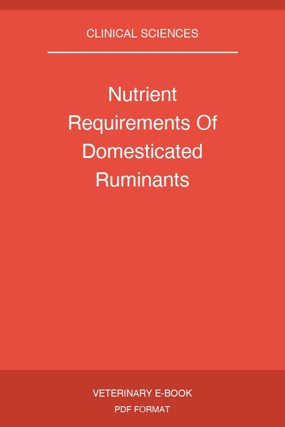 Nutrient Requirements Of Domesticated Ruminants