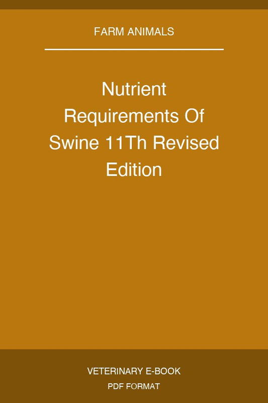 Nutrient Requirements Of Swine 11Th Revised Edition