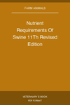Nutrient Requirements Of Swine 11Th Revised Edition