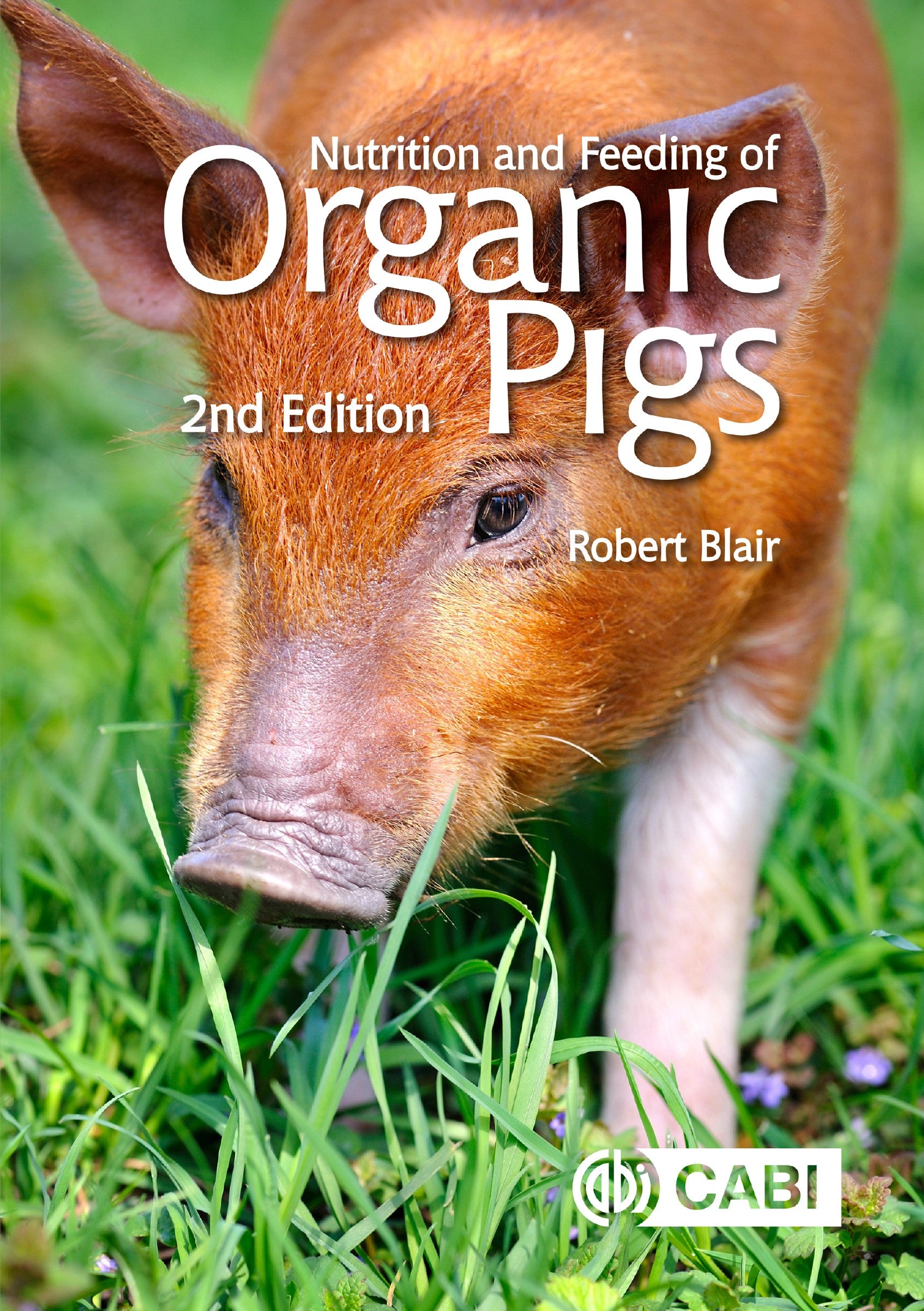 Nutrition And Feeding Of Organic Pigs