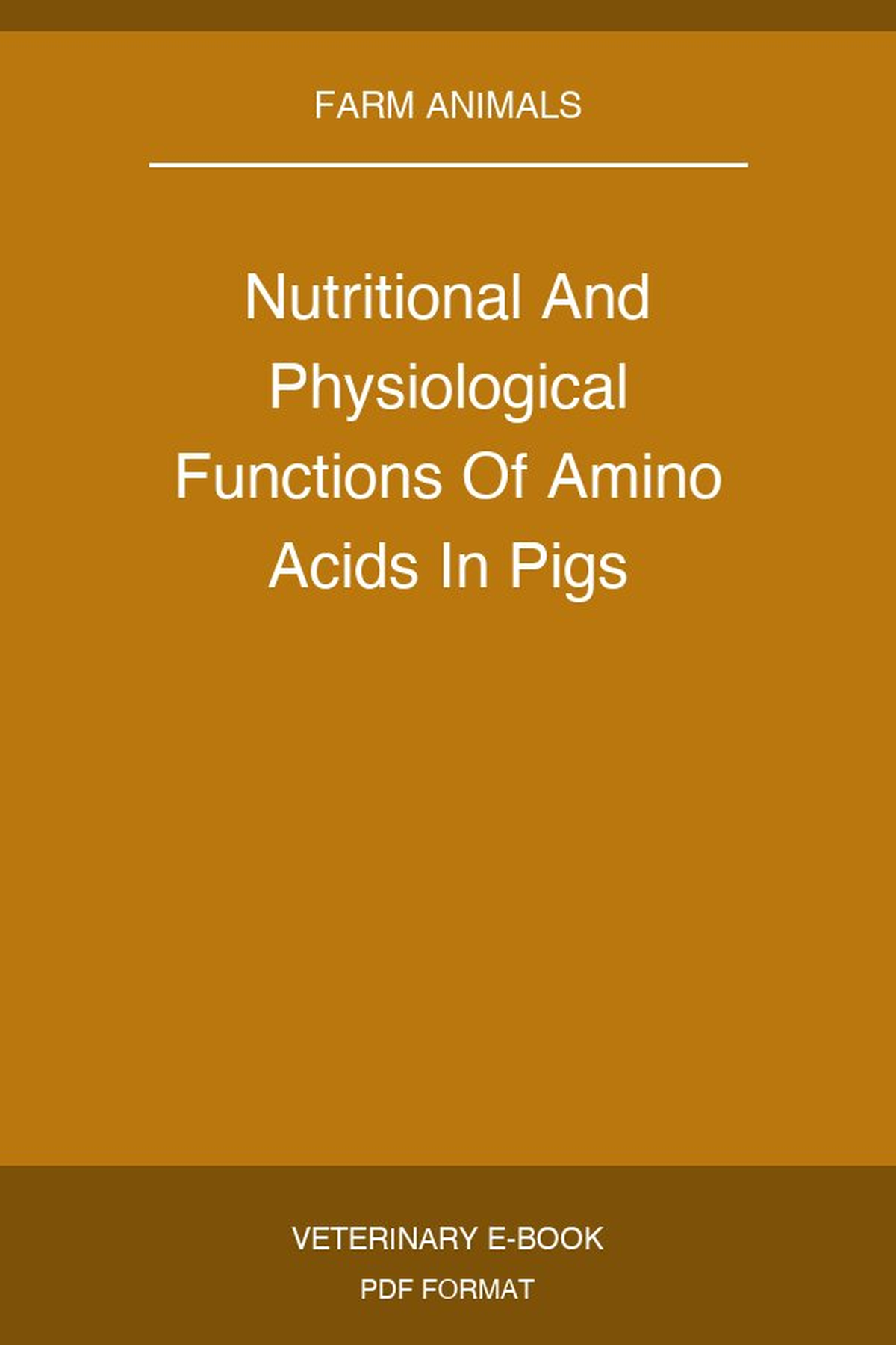 Nutritional And Physiological Functions Of Amino Acids In Pigs