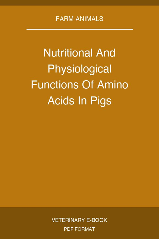 Nutritional And Physiological Functions Of Amino Acids In Pigs