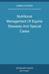 Nutritional Management Of Equine Diseases And Special Cases
