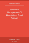 Nutritional Management Of Hospitalized Small Animals