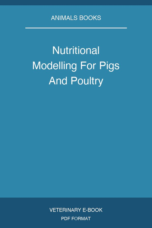 Nutritional Modelling For Pigs And Poultry