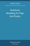 Nutritional Modelling For Pigs And Poultry