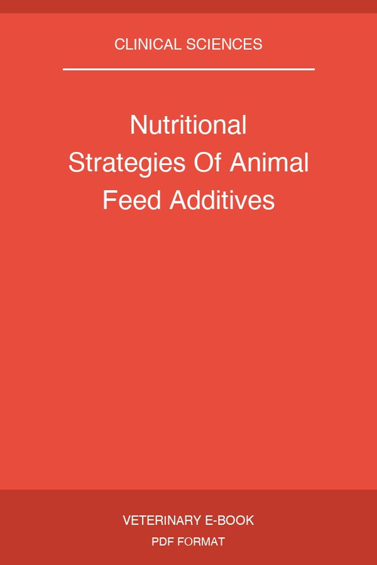 Nutritional Strategies Of Animal Feed Additives