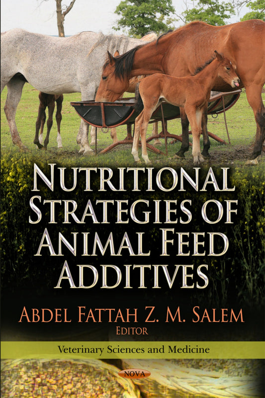 Nutritional Strategies Of Animal Feed Additives