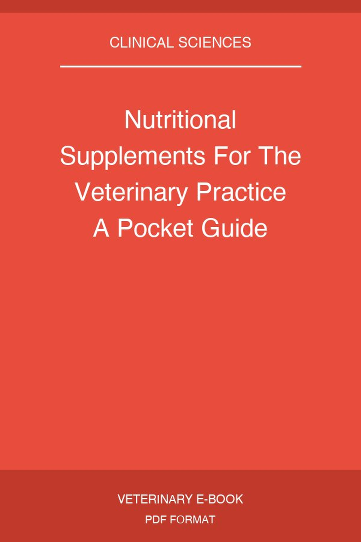 Nutritional Supplements For The Veterinary Practice A Pocket Guide