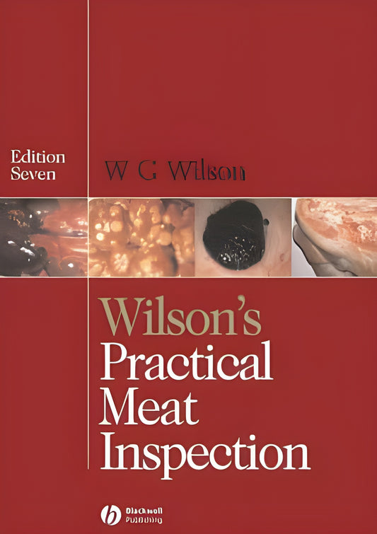 Wilsons Practical Meat Inspection 7Th Edition