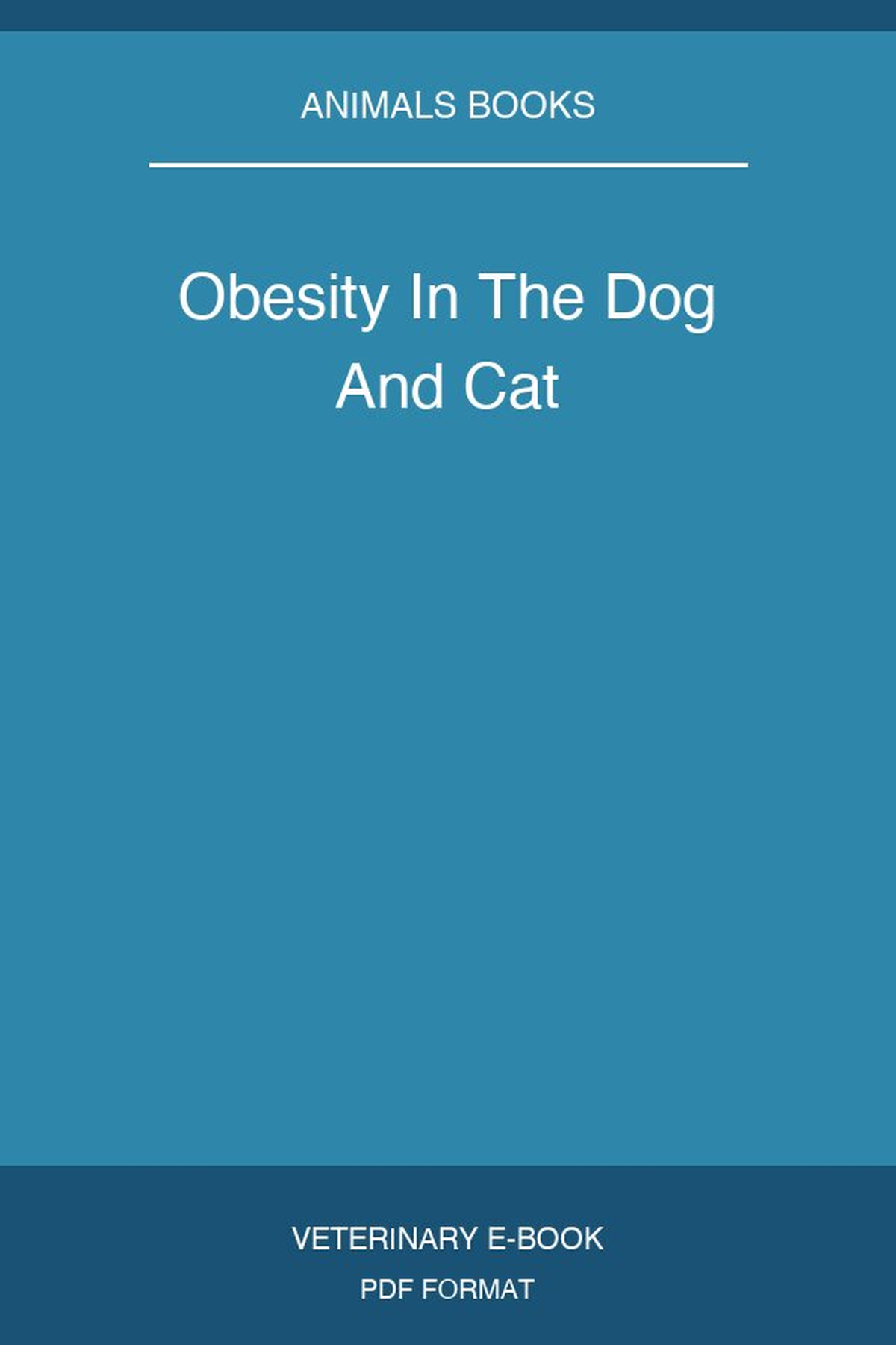 Obesity In The Dog And Cat