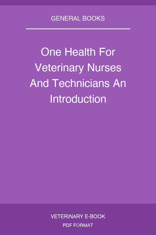 One Health For Veterinary Nurses And Technicians An Introduction