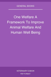 One Welfare A Framework To Improve Animal Welfare And Human Well Being