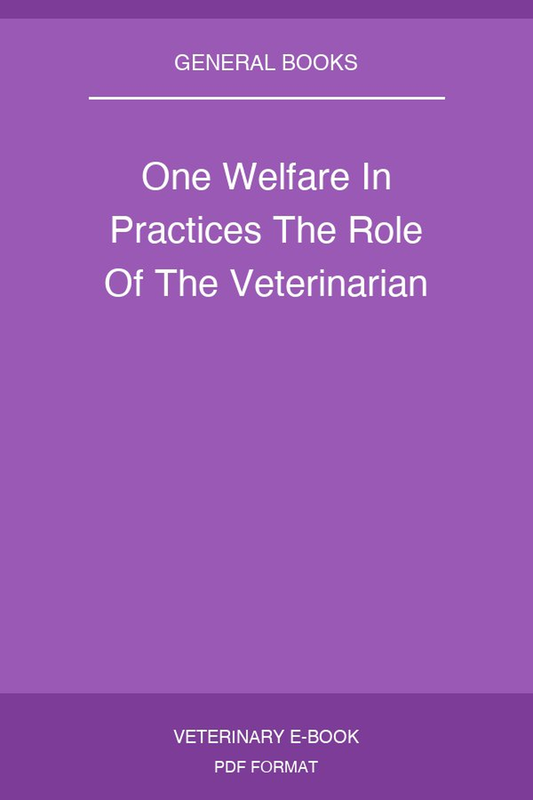 One Welfare In Practices The Role Of The Veterinarian