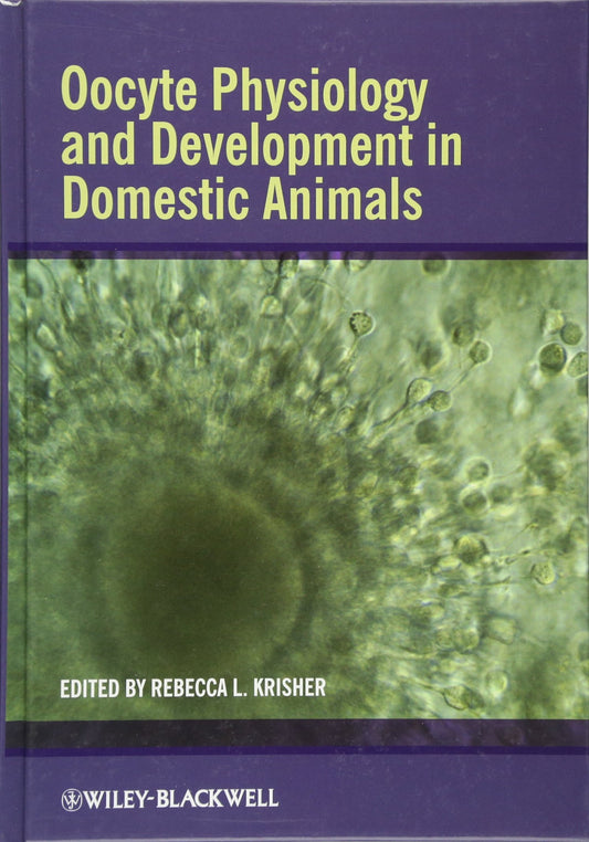 Oocyte Physiology And Development In Domestic Animals — front cover