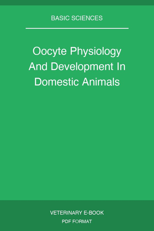 Oocyte Physiology And Development In Domestic Animals