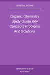 Organic Chemistry Study Guide Key Concepts Problems And Solutions