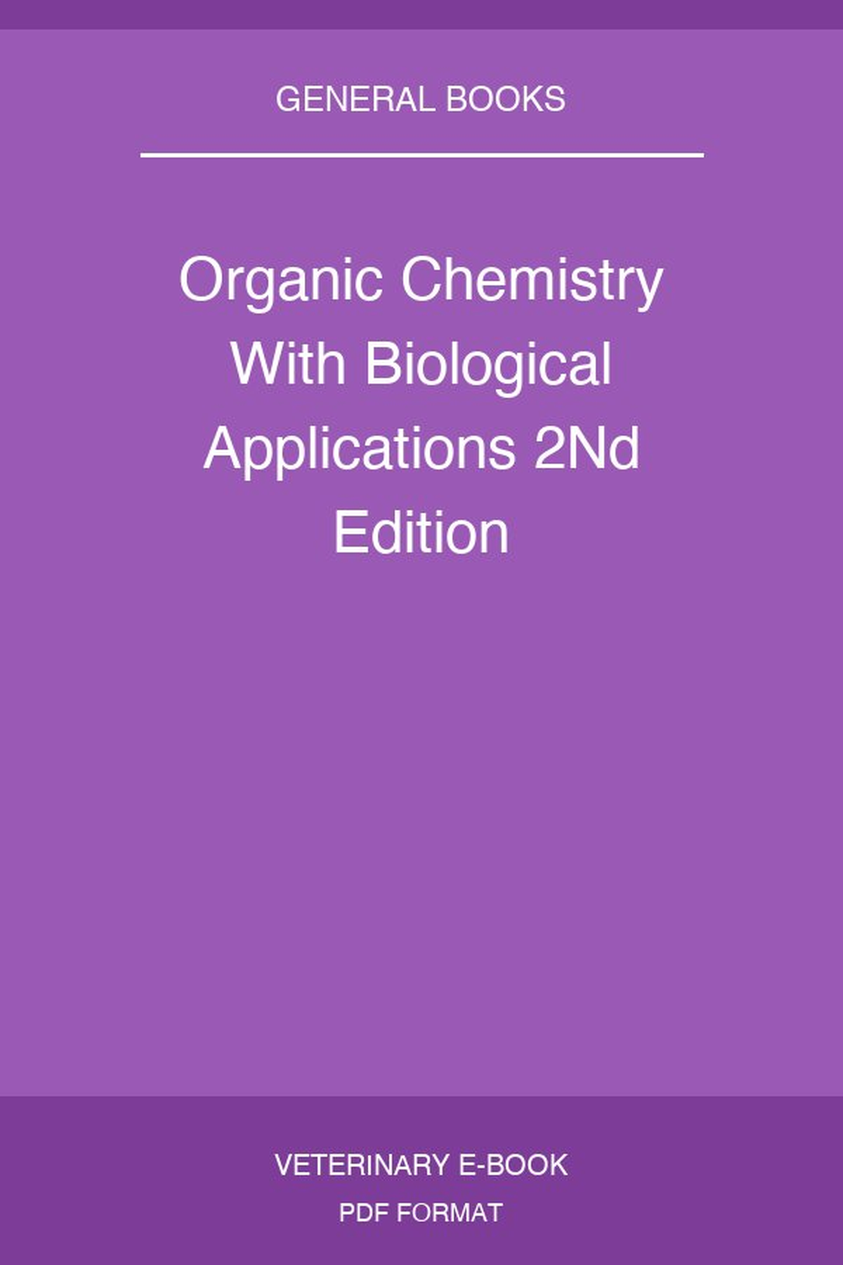 Organic Chemistry With Biological Applications 2Nd Edition