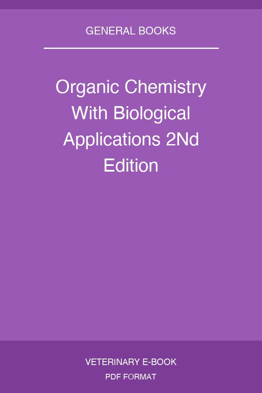 Organic Chemistry With Biological Applications 2Nd Edition