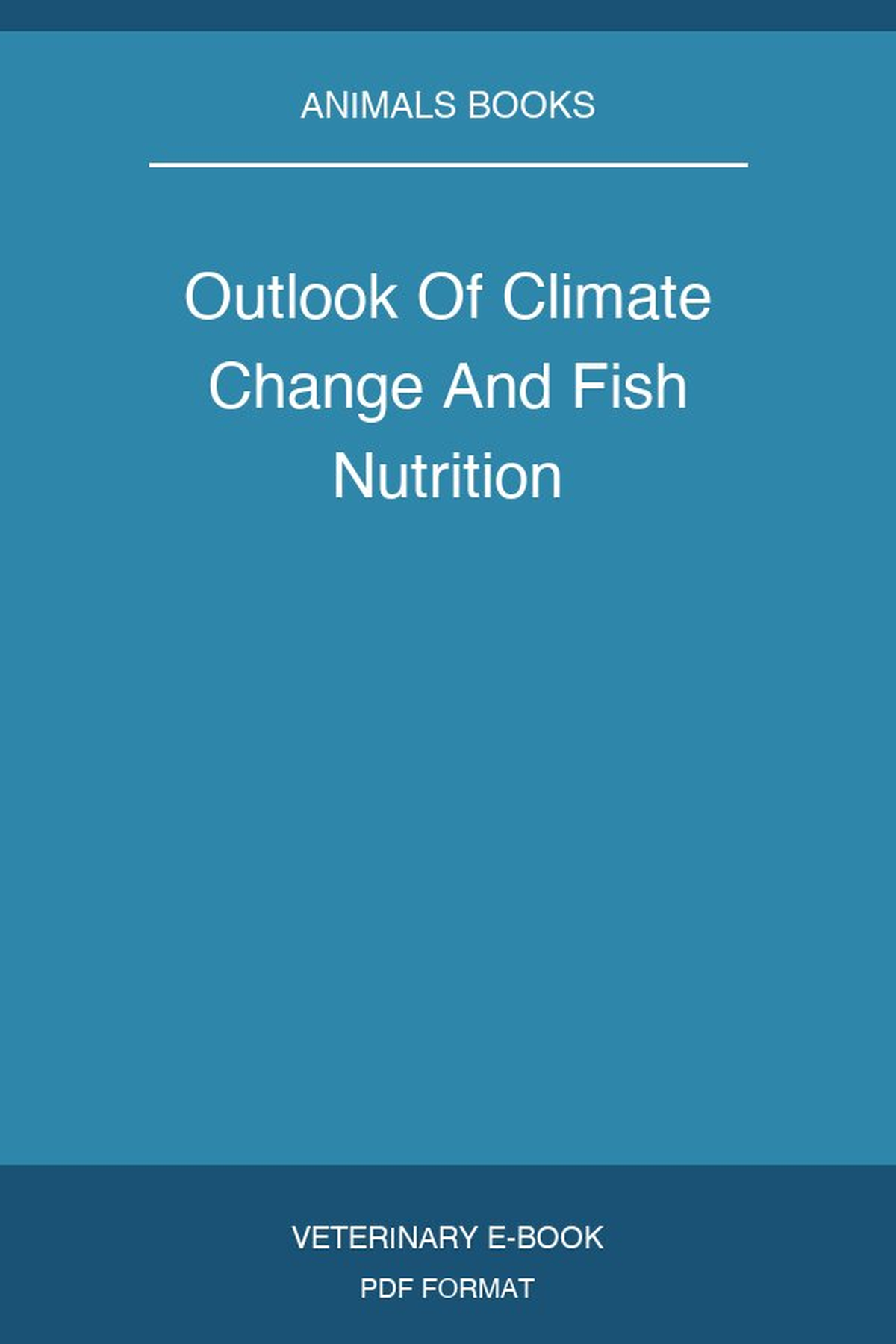 Outlook Of Climate Change And Fish Nutrition