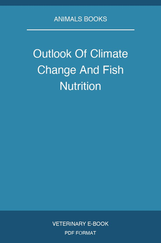 Outlook Of Climate Change And Fish Nutrition